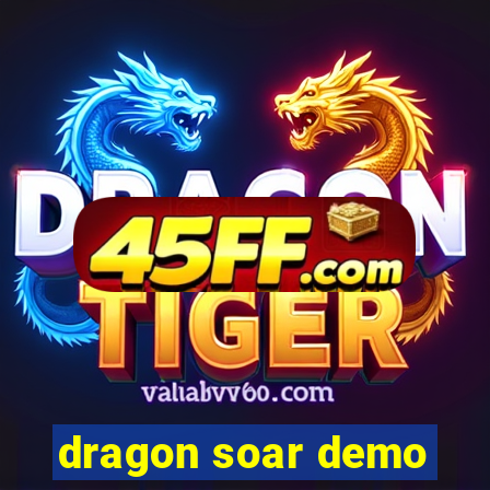 dragon soar demo